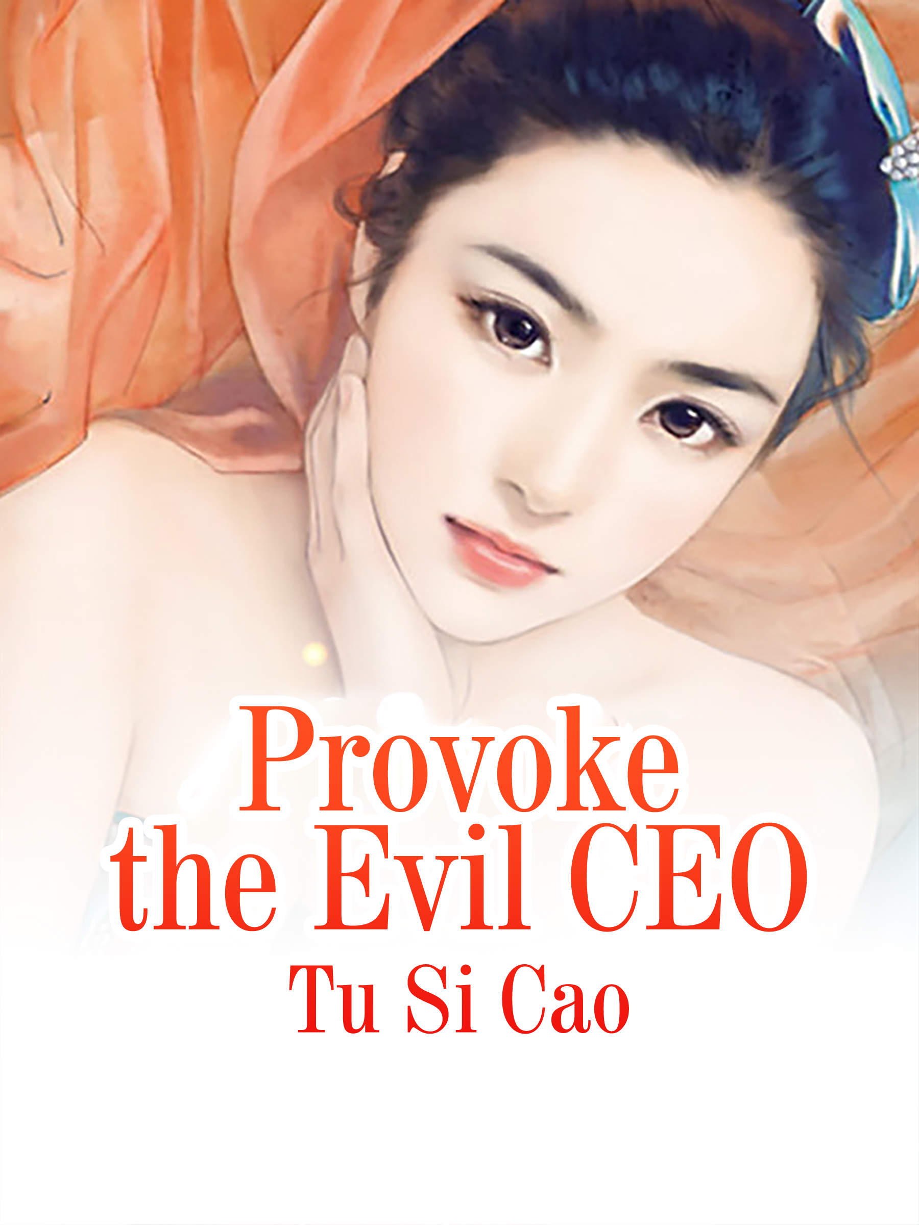 Provoke the Evil CEO Novel Full Story | Book - BabelNovel